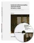 gestion de la eficiencia energetica: cálculo del consumo, indicadores y mejora-antonio carretero peña-9788481438871 gestion de la eficiencia energetica: cálculo del consumo, indicadores y mejora-antonio carretero peña-9788481438871