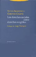 los derechos sociales como derechos exigibles-victor abramovich-christian courtis-9788481645071 los derechos sociales como derechos exigibles-victor abramovich-christian courtis-9788481645071
