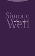 la fuente griega-simone weil-9788481647471 la fuente griega-simone weil-9788481647471