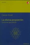 la divina proporcion: las formas geometricas (2ª ed.)-carmen bonell-9788483012871 la divina proporcion: las formas geometricas (2ª ed.)-carmen bonell-9788483012871