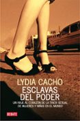 esclavas del poder-lydia cacho-9788483068571 esclavas del poder-lydia cacho-9788483068571