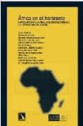 africa en el horizonte. introduccion a la realidad socioeconomica del africa subsahariana-9788483192771 africa en el horizonte. introduccion a la realidad socioeconomica del africa subsahariana-9788483192771