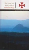 la ruta de los templarios. de monzon a fraga-jose antonio adell-9788483213971 la ruta de los templarios. de monzon a fraga-jose antonio adell-9788483213971