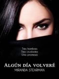 algún día volveré (ebook)-miranda stearman-9788483260371 algún día volveré (ebook)-miranda stearman-9788483260371