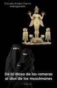de la diosa de las rameras al dios de los musulmanes (ebook)-9788483266571 de la diosa de las rameras al dios de los musulmanes (ebook)-9788483266571