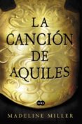 la cancion de aquiles (orange prize for fiction 2012)-madeline miller-9788483653371 la cancion de aquiles (orange prize for fiction 2012)-madeline miller-9788483653371
