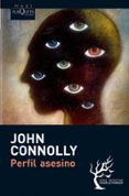 perfil asesino-john connolly-9788483835371 perfil asesino-john connolly-9788483835371