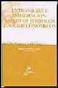 extranjeria e inmigracion: aspectos juridicos y socioeconomicos-miguel angel presno linera-9788484428671 extranjeria e inmigracion: aspectos juridicos y socioeconomicos-miguel angel presno linera-9788484428671