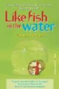 like fish in the water (como pez en el agua)-ignacio ochoa-federico lopez socasau-9788484605171 like fish in the water (como pez en el agua)-ignacio ochoa-federico lopez socasau-9788484605171