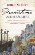 prométeme que serás libre (ebook)-jorge molist-9788484609971 prométeme que serás libre (ebook)-jorge molist-9788484609971