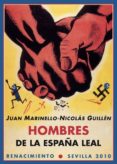 hombres de la españa leal-nicolas guillen-9788484725671 hombres de la españa leal-nicolas guillen-9788484725671