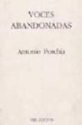 voces abandonadas-antonio porchia-9788487101571 voces abandonadas-antonio porchia-9788487101571