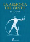 la armonia del gesto-patrik germain-9788487403071 la armonia del gesto-patrik germain-9788487403071