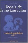 teoria de la restauracion y unidad metodologica-umberto baldini-9788489569171 teoria de la restauracion y unidad metodologica-umberto baldini-9788489569171