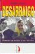 desarraigo: memorias de un hijo de los vencidos-pedro galvez-9788489644571 desarraigo: memorias de un hijo de los vencidos-pedro galvez-9788489644571