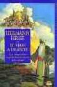 el viaje a oriente: una peregrinacion alegorica hacia los limites de la realidad-hermann hesse-9788489920071 el viaje a oriente: una peregrinacion alegorica hacia los limites de la realidad-hermann hesse-9788489920071