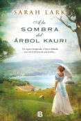 a la sombra del árbol kauri (trilogía del árbol kauri 2) (ebook)-sarah lark-9788490198971 a la sombra del árbol kauri (trilogía del árbol kauri 2) (ebook)-sarah lark-9788490198971