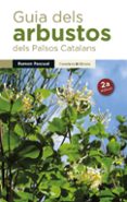 guia dels arbustos dels països catalans s-ramon pascual-9788490341971 guia dels arbustos dels països catalans s-ramon pascual-9788490341971