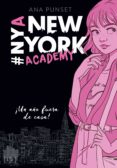 ¡un año fuera de casa! (serie new york academy 1)-ana punset-9788490439371 ¡un año fuera de casa! (serie new york academy 1)-ana punset-9788490439371