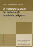 el tratamiento penal del delincuente imputable peligroso-9788490450871 el tratamiento penal del delincuente imputable peligroso-9788490450871
