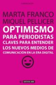 optimismo para periodistas-marta franco-9788490641071 optimismo para periodistas-marta franco-9788490641071