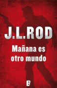 mañana es otro mundo (serie pat macmillan 2) (ebook)-j.l. rod-9788490690871 mañana es otro mundo (serie pat macmillan 2) (ebook)-j.l. rod-9788490690871