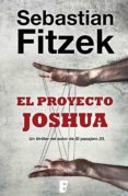 el proyecto joshua (ebook)-sebastian fitzek-9788490695371 el proyecto joshua (ebook)-sebastian fitzek-9788490695371