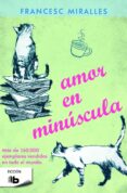 amor en minúscula-francesc miralles-9788490700471 amor en minúscula-francesc miralles-9788490700471