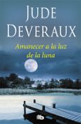amanecer a la luz de la luna-jude deveraux-9788490705971 amanecer a la luz de la luna-jude deveraux-9788490705971