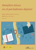 desafios eticos en el periodismo digital (ebook)-9788490859971 desafios eticos en el periodismo digital (ebook)-9788490859971