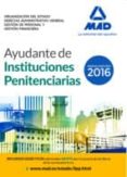 ayudantes de instituciones penitenciarias. organización del estado. derecho administrativo general. gestión de personal y-9788490938171 ayudantes de instituciones penitenciarias. organización del estado. derecho administrativo general. gestión de personal y-9788490938171