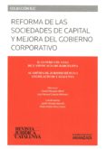 reformas de las sociedades de capital y mejora del gobierno corporativo-9788490994771 reformas de las sociedades de capital y mejora del gobierno corporativo-9788490994771