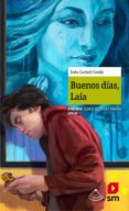 buenos dias,laia (premio jordi sierra i fabra 2018)-ines cotrell cerda-9788491076971 buenos dias,laia (premio jordi sierra i fabra 2018)-ines cotrell cerda-9788491076971