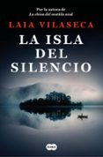 Libros en línea descarga gratuita pdf LA ISLA DEL SILENCIO
				EBOOK de LAIA VILASECA