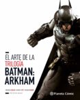 el arte de la trilogia batman: arkham-daniel wallace-9788491460671 el arte de la trilogia batman: arkham-daniel wallace-9788491460671