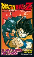 dragon ball z anime comics. el mas fuerte del mundo-akira toriyama-9788491468271 dragon ball z anime comics. el mas fuerte del mundo-akira toriyama-9788491468271