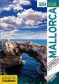 mallorca 2019 (guia viva express) (3ª ed.)-9788491580171 mallorca 2019 (guia viva express) (3ª ed.)-9788491580171