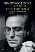 el viaje es la recompensa-francisco luzon-9788491640271 el viaje es la recompensa-francisco luzon-9788491640271