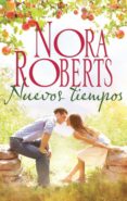 nuevos tiempos (ebook)-nora roberts-9788491704171 nuevos tiempos (ebook)-nora roberts-9788491704171