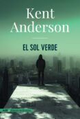el sol verde-kent anderson-9788491810971 el sol verde-kent anderson-9788491810971