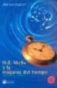 hg wells y la maquina del tiempo-adolfo perez-9788492023271 hg wells y la maquina del tiempo-adolfo perez-9788492023271