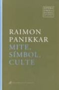 mite, simbol, culte-raimon panikkar-9788492416271 mite, simbol, culte-raimon panikkar-9788492416271