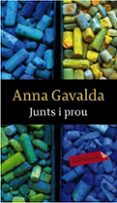 junts i prou-anna gavalda-9788492549771 junts i prou-anna gavalda-9788492549771