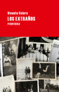 los extraños-vicente valero mari-9788492865871 los extraños-vicente valero mari-9788492865871
