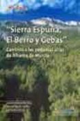 sierra espuña, el berro y gebas. caminos a las pedanias altas de alhama de murcia-9788493224271 sierra espuña, el berro y gebas. caminos a las pedanias altas de alhama de murcia-9788493224271