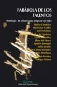 parabola de los talentos. antologia de relatos para empezar un si glo-9788493370671 parabola de los talentos. antologia de relatos para empezar un si glo-9788493370671