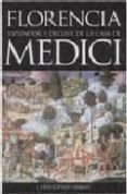 florencia, esplendor y declive de la casa de medici-christopher hibbert-9788493421571 florencia, esplendor y declive de la casa de medici-christopher hibbert-9788493421571