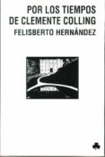 por los tiempos de clemente colling-felisberto hernandez-9788493560171 por los tiempos de clemente colling-felisberto hernandez-9788493560171