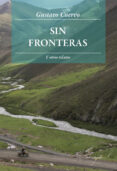 sin fronteras y otros relatos-gustavo cuervo-9788493695071 sin fronteras y otros relatos-gustavo cuervo-9788493695071