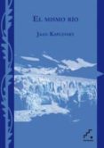 el mismo rio-jaan kaplinski-9788493701871 el mismo rio-jaan kaplinski-9788493701871